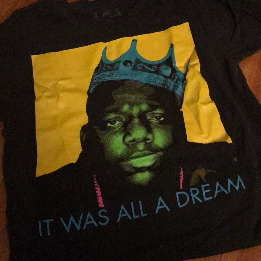 “IT WAS ALL A DREAM” T-shirt